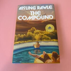 The Compound by: Aisling Rawle Hardback First Edition